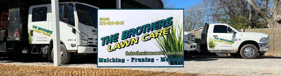 The Brothers Lawn Care